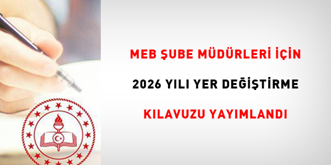 MEB Şube Müdürleri İçin 2026 Yılı Yer Değiştirme Kılavuzu Yayımlandı