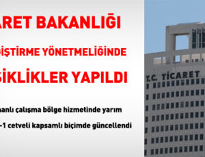 Ticaret Bakanlığı yer değiştirme yönetmeliğinde değişiklik: Yarım zamanlı çalışma bölge hizmetinde yarım sayılacak