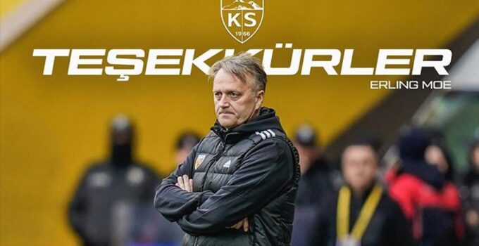 Erling Moe, Kayserispor’dan ayrıldı!