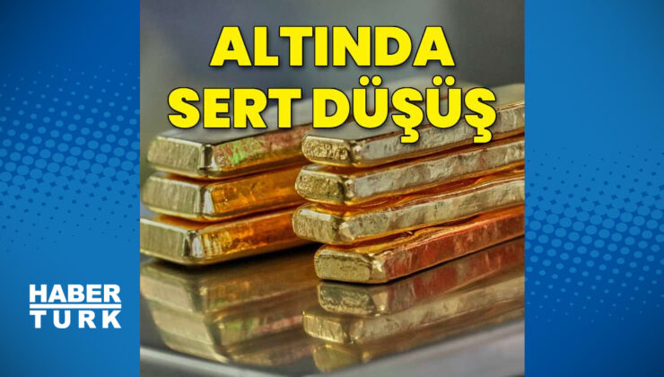 Altın fiyatlarında sert düşüş