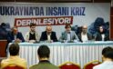 İHH öncülüğündeki STK’ler Ukrayna’da güvenli insani yardım koridoru açılmasını istedi