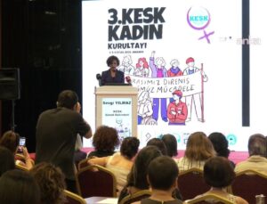 KESK 3. Kadın Kurultayı Ankara’da Başladı: ‘Vardık, Varız, Var Olacağız’
