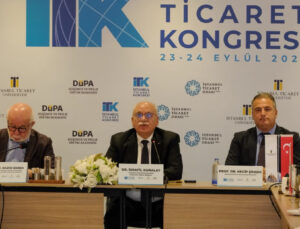 Küresel ticaretin yeni rotası İstanbul’da ele alınacak