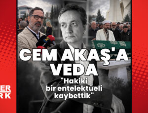 Cem Akaş son yolculuğuna uğurlandı