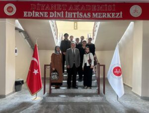 Hasan Sezai Anadolu İHL öğrencileri Edirne Dini İhtisas Merkezini ziyaret etti