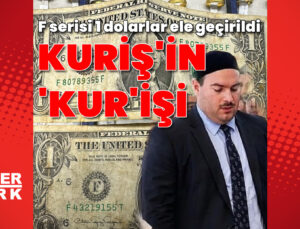 Kuriş soruşturmasında FETÖ izi: F serisi 1 dolarlar yakalandı!