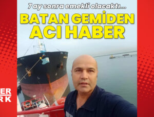 Marmara Denizi’nde batan Tuğberk İmamoğlu gemisinde 2’inci Kaptan Rahmi Temel’in cansız bedeni bulundu